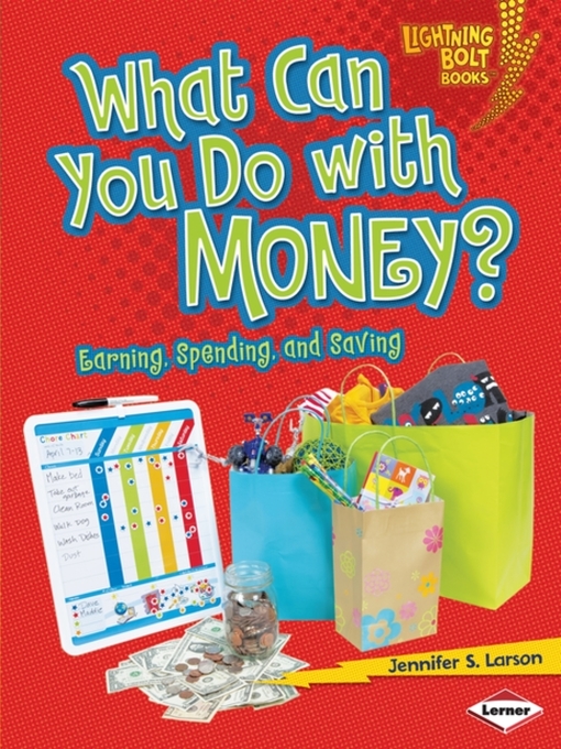Title details for What Can You Do with Money? by Jennifer S. Larson - Available